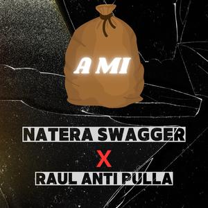 A MI (feat. Raul Anti Pulla)