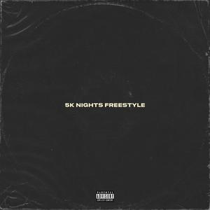 5K Nights Freestyle