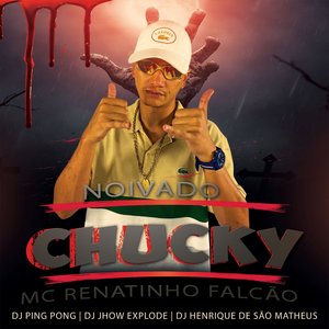 Noivado Chucky (feat. dj henrique de são mateus)