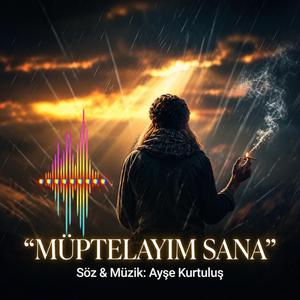 MÜPTELAYIM SANA
