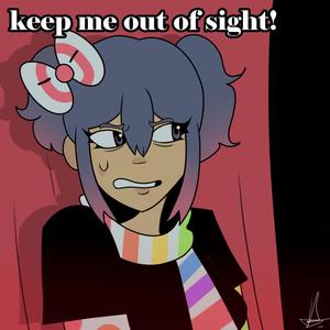 keep me out of sight