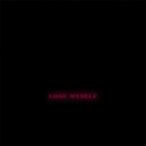 lose myself