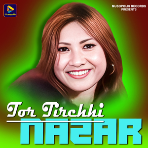 Tor Tirchhi Nazar