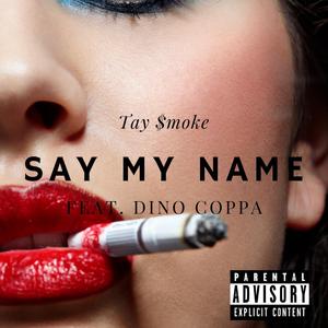 Say My Name (feat. Dino Coppa)