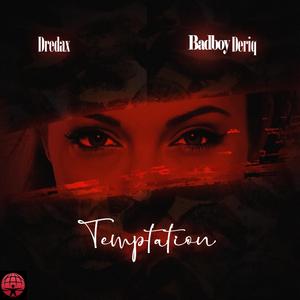 Temptation (feat. Badboy Deriq)