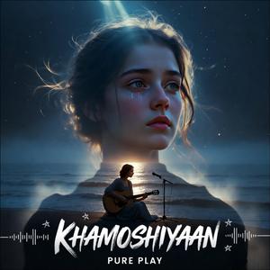 Khamoshiyan