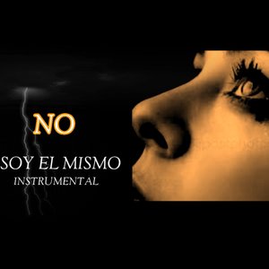 No Soy el Mismo (Instrumental)