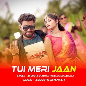 Tui Meri Jaan (feat. Acoustic Dipankar)