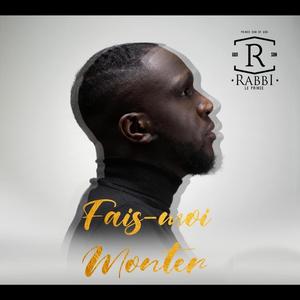 FAIS-MOI MONTER