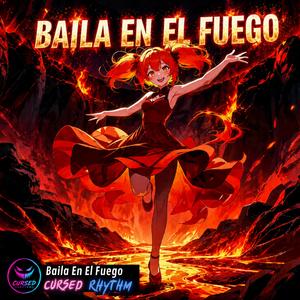 BAILA EN EL FUEGO