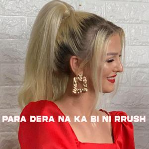 Para dera na ka bi ni rush