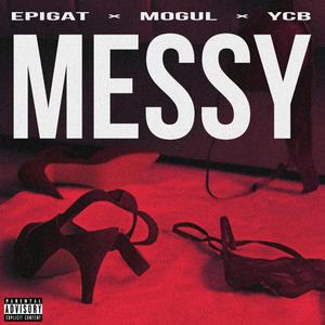 Messy (feat. YCB)