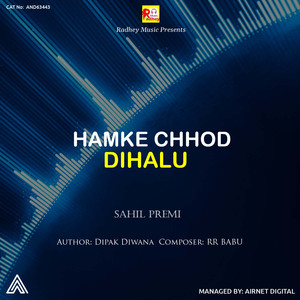 Hamke Chhod Dihalu