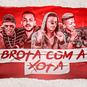 Brota Com a Xota (feat. MC Levin)