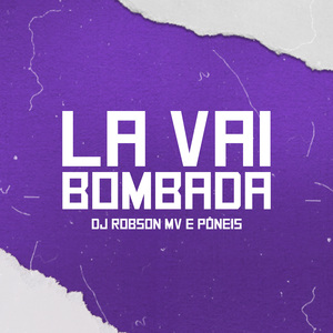 Lá Vai Bombada