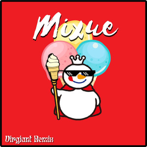 MIXUE (Remix)