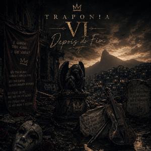 TRAPONIA VI (Depois do Fim) (feat. I-Nato, I-Lusão & I-Matura)