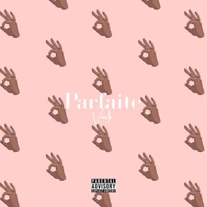 Parfaite