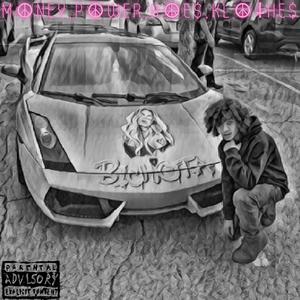 Money, Power, Hoes, Klothes!