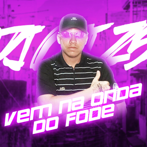 Vem na Onda do Fode
