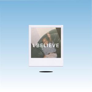 I Believe