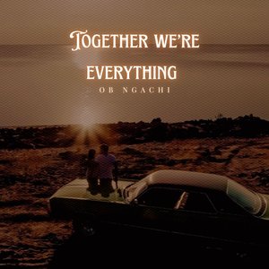 Together We're Everything