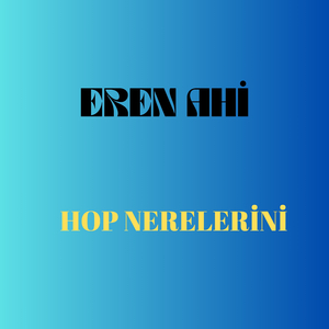 Hop Nerelerini