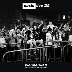 Wonderwall (Live from Dublin, 16 August '25)
