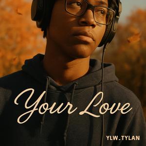 Your love (Slowed version)