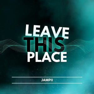 Leave This Place (Instrumental)
