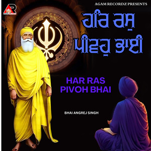 Har Ras Pivoh Bhai