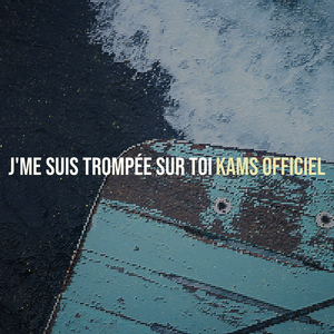 J'me suis trompée sur toi