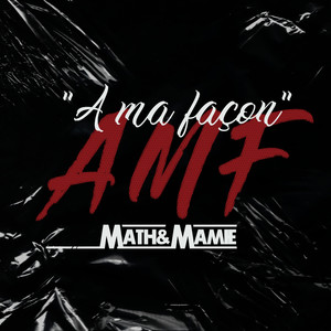 AMF (À ma façon)