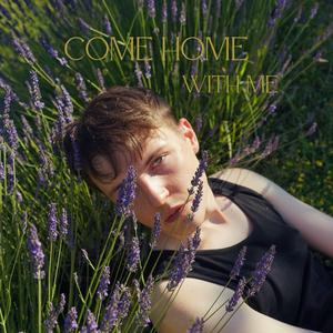 come home with me