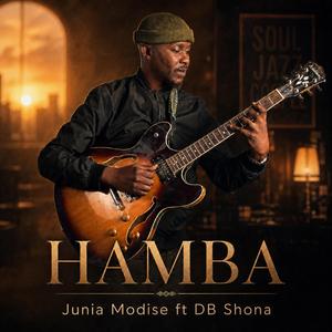 Hamba (feat. Junia Modise)