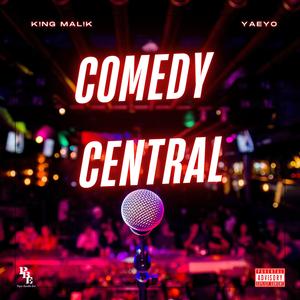 Comedy Central (feat. Yaeyo)