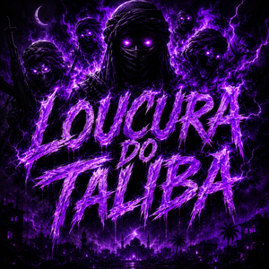 LOUCURA DO TALIBÃ