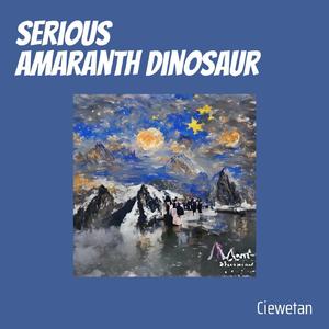 Serious Amaranth Dinosaur