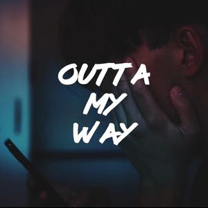 Outta My Way (feat. Slypex & ZY)