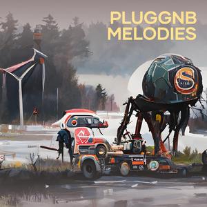 Pluggnb Melodies