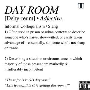 DAYROOM (YWY FREESTYLE )