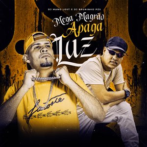 Mega Magrão Apaga Luz