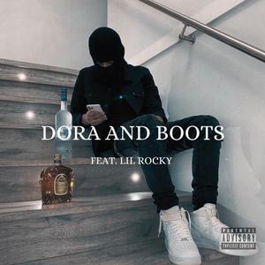 Dora And Boots (feat. Lil Rocky)