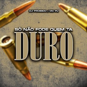 Só Não Fode Quem Ta Duro