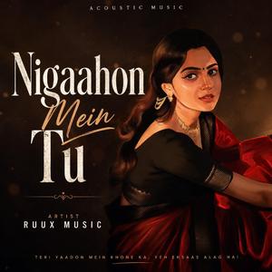 Nigaahon Mein Tu