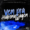 DJ JR Oficial - Vem pra Hidromassagem