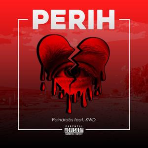 Perih (feat. KWD)