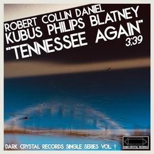 Tennessee Again (feat. Daniel Blatney & Collin Philips)
