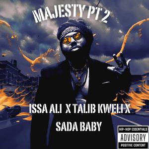 Majesty, Pt. 2 (feat. Talib Kweli & Sada Baby)