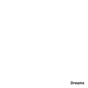 Dreams